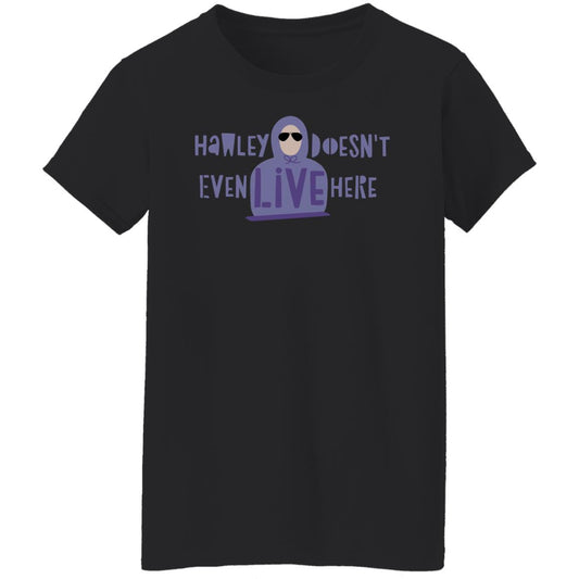 Hawley Doesn’t Even Live Here Shirt, Hoodie, Tank