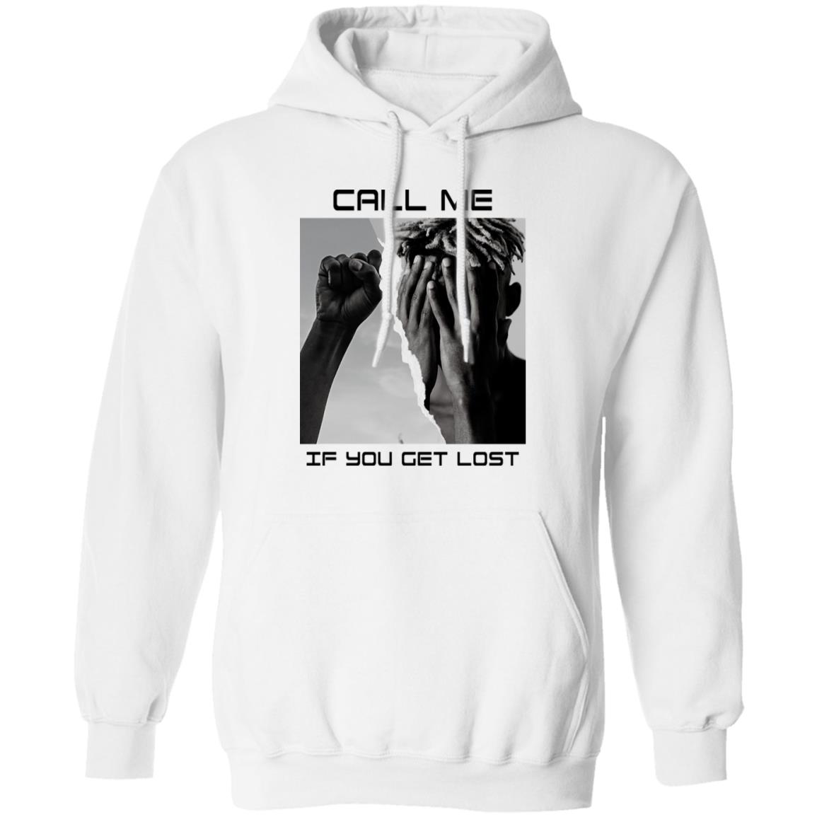 Call Me If You Get Lost Shirt, Hoodie, Tank