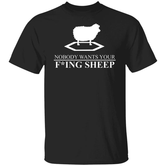 
	Nobody Wants Your Fucking Sheep Shirt, Hoodie, Tank
