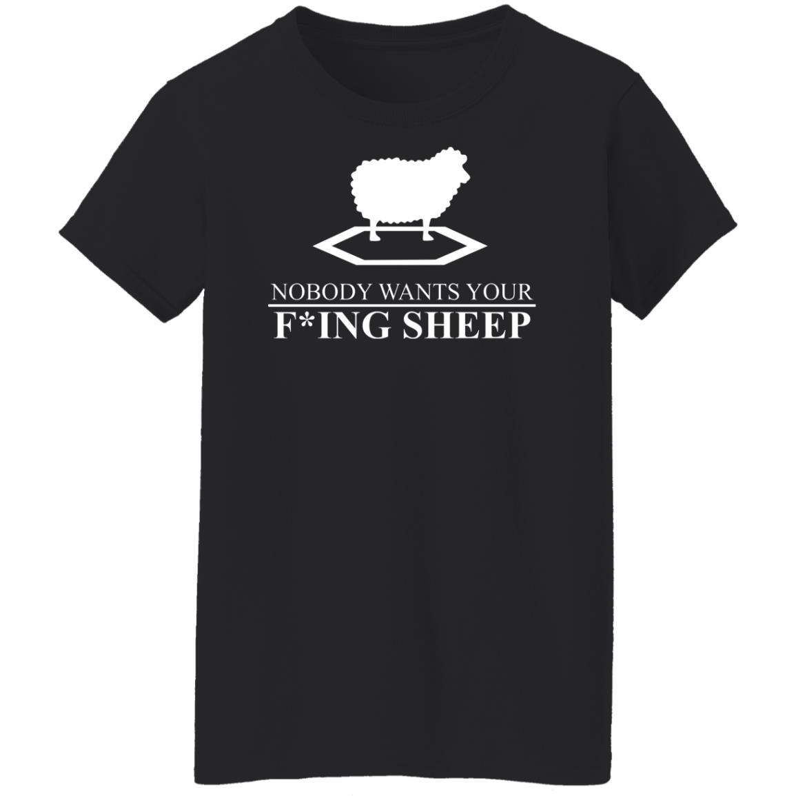Nobody Wants Your Fucking Sheep Shirt, Hoodie, Tank