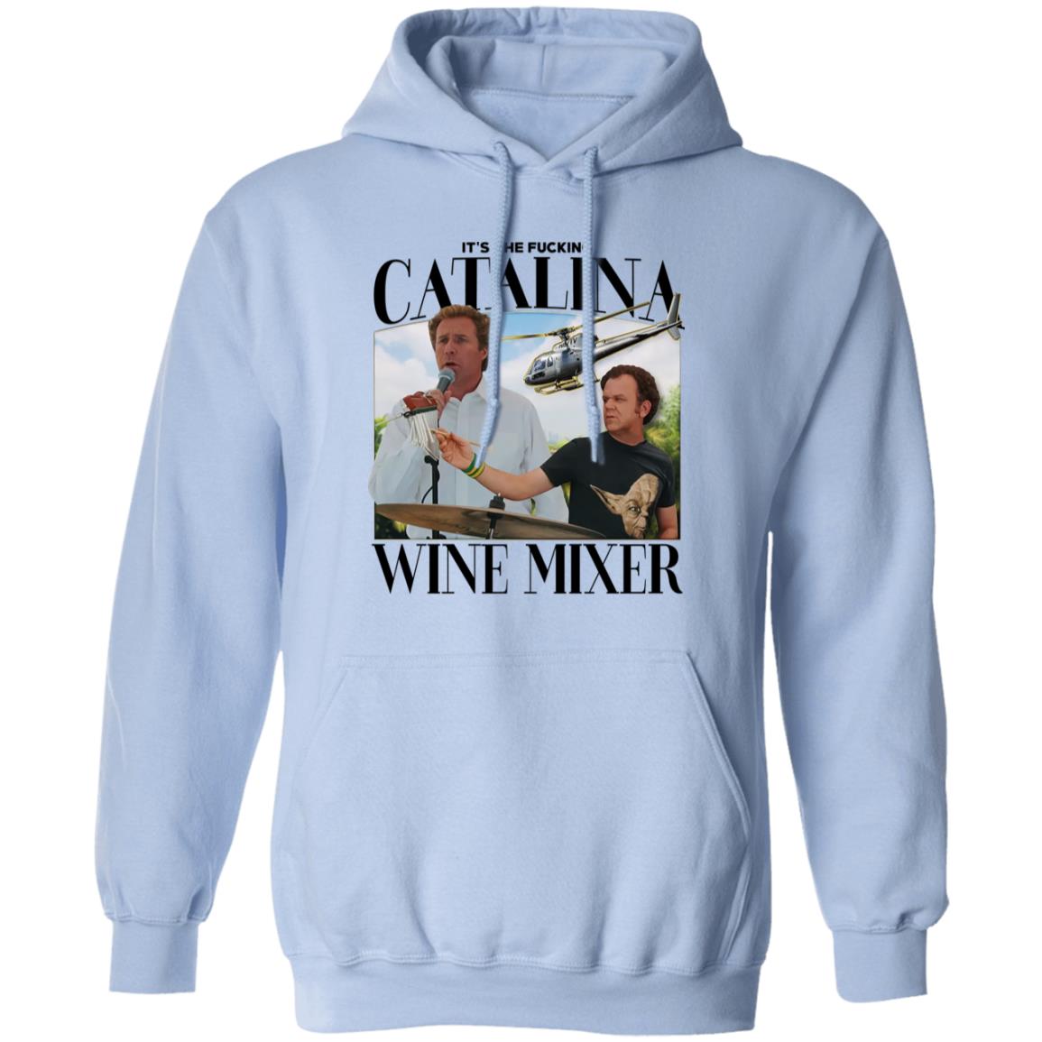 It’s The Fucking Catalina Wine Mixer Shirt, Hoodie, Tank