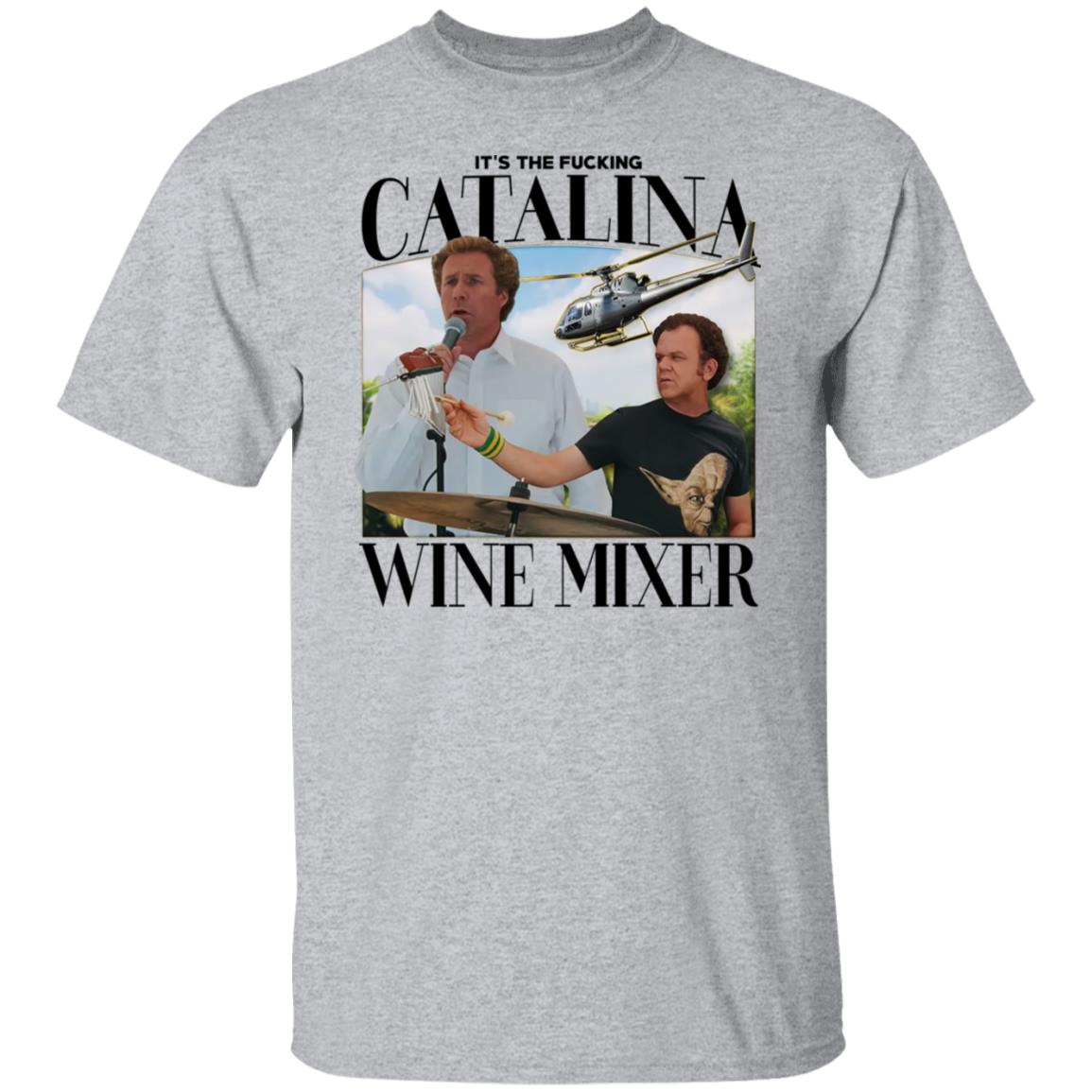 It’s The Fucking Catalina Wine Mixer Shirt, Hoodie, Tank