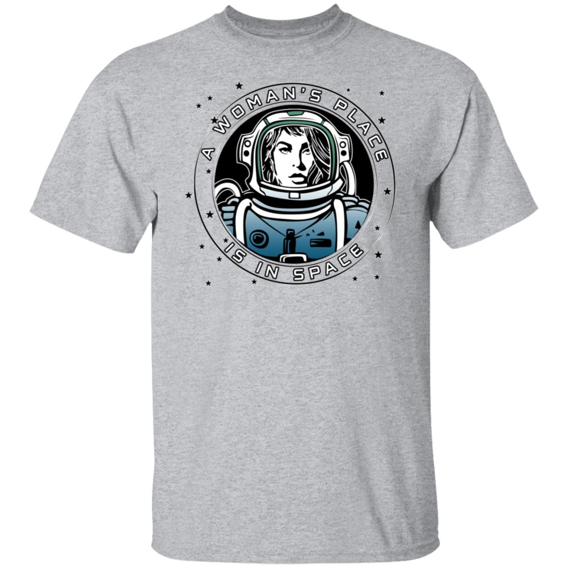 A Woman’s Place Is In Space Shirt, Hoodie, Tank