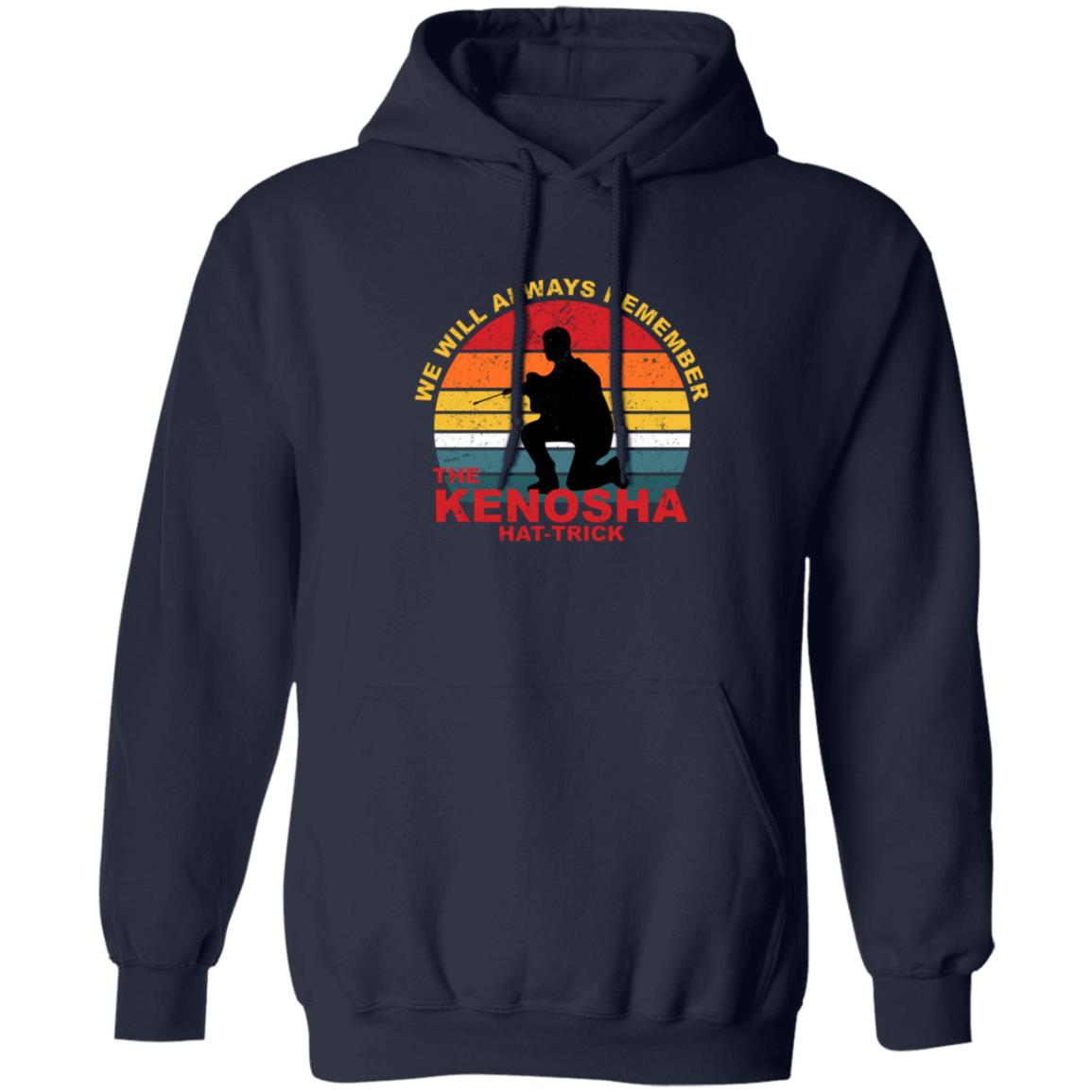 Kyle Rittenhouse We Will Always Remember The Kenosha Hat Trick Shirt, Hoodie, Tank