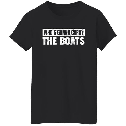 Who’s Gonna Carry The Boats Military Motivational Gift Funny Shirt, Hoodie, Tank