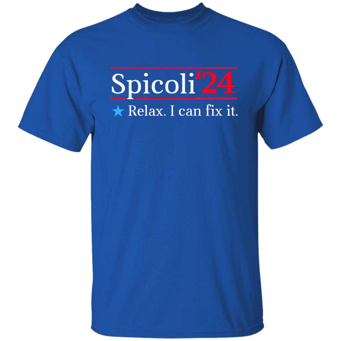 Spicoli 2024 Relax I Can Fix It Shirt, Hoodie, Tank