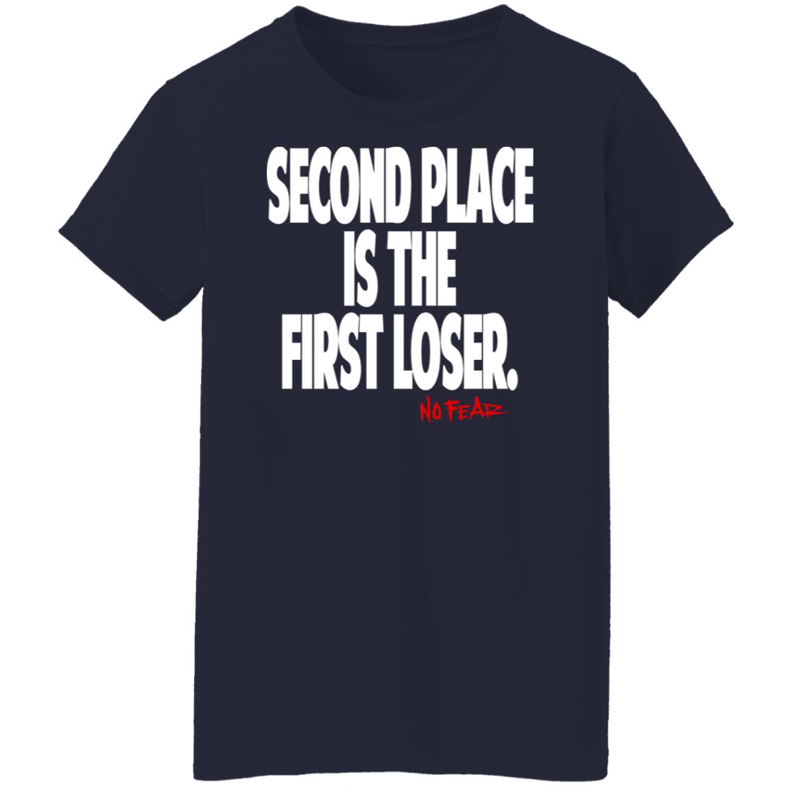 Second Place Is The First Loser No Fear Shirt, Hoodie, Tank