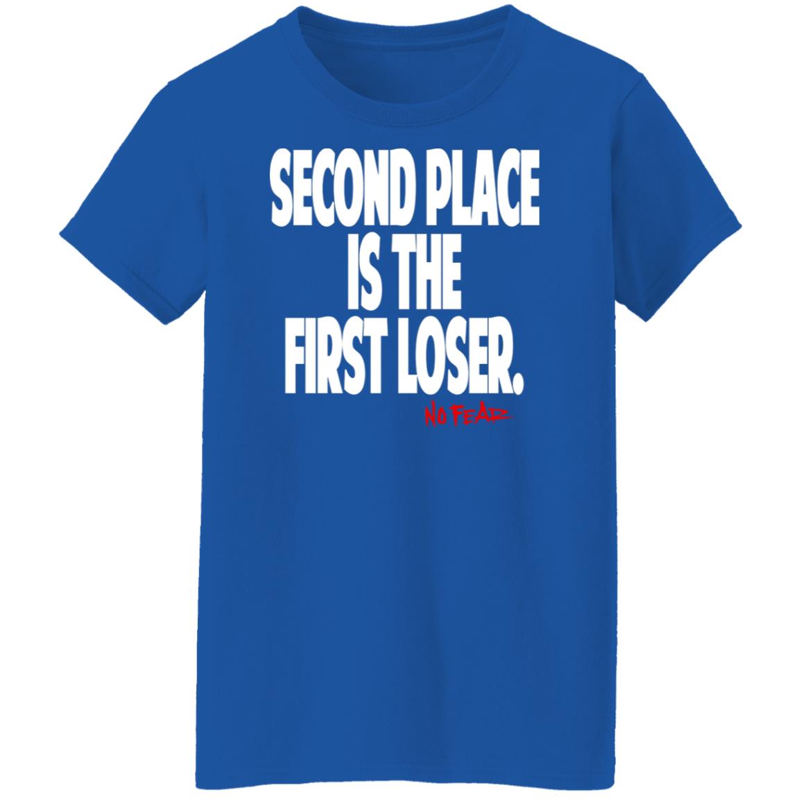 Second Place Is The First Loser No Fear Shirt, Hoodie, Tank