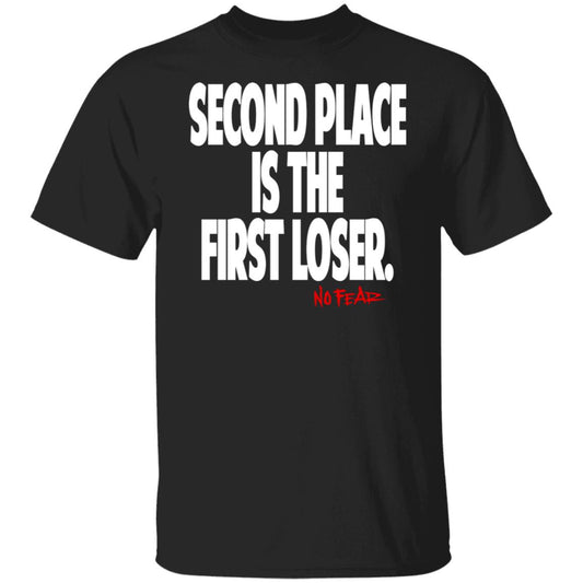 Second Place Is The First Loser No Fear Shirt, Hoodie, Tank