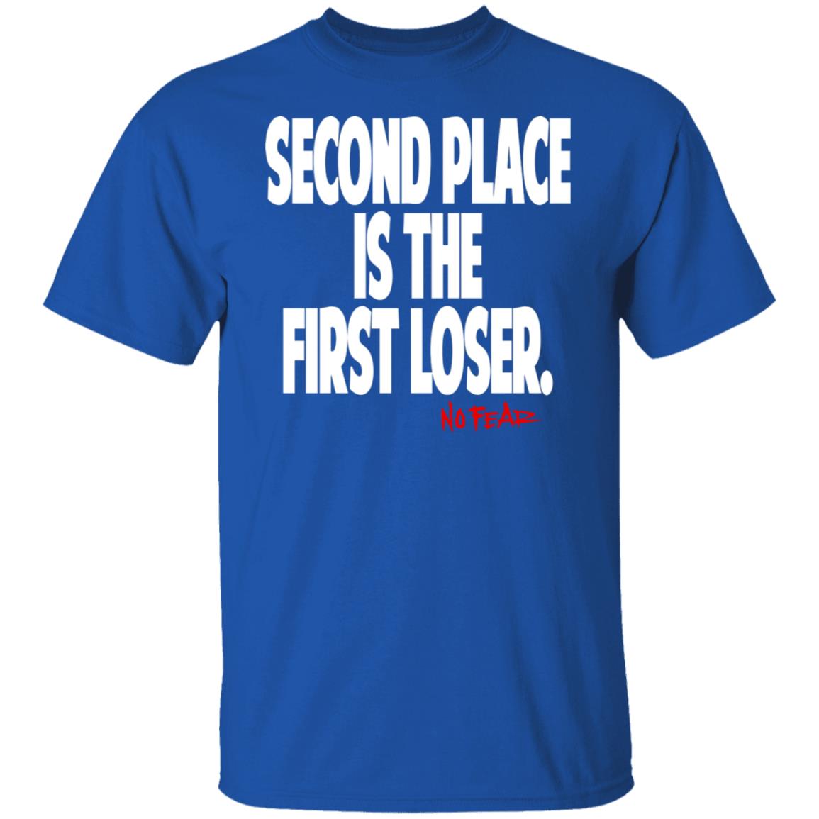Second Place Is The First Loser No Fear Shirt, Hoodie, Tank