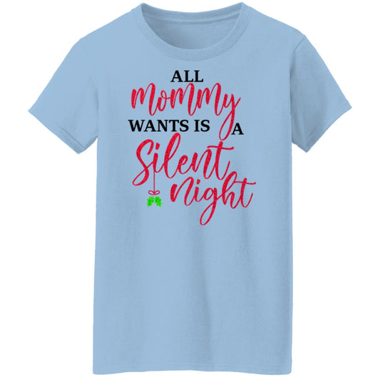 All Mommy Wants Is A Silent Night Shirt, Hoodie, Tank