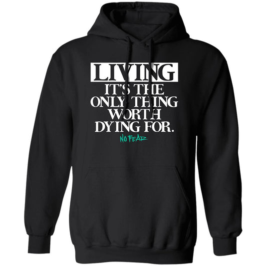 Living It’s The Only Thing Worth Dying For No Fear Shirt, Hoodie, Tank