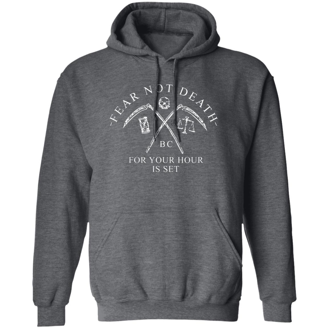 Fear Not Death For Your Hour Is Set Shirt, Hoodie, Tank