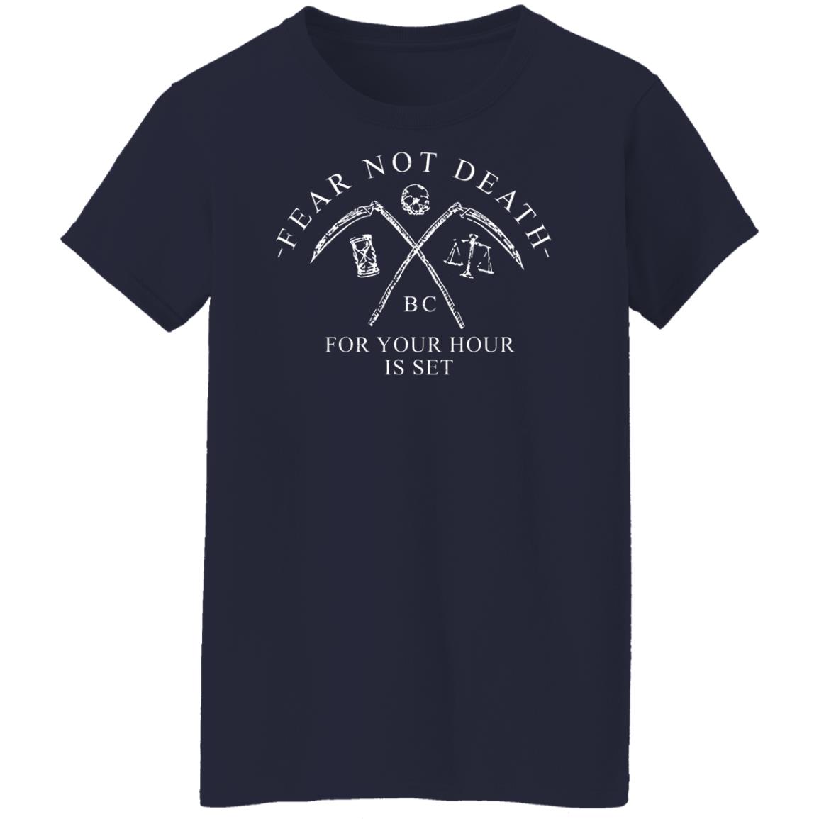 Fear Not Death For Your Hour Is Set Shirt, Hoodie, Tank
