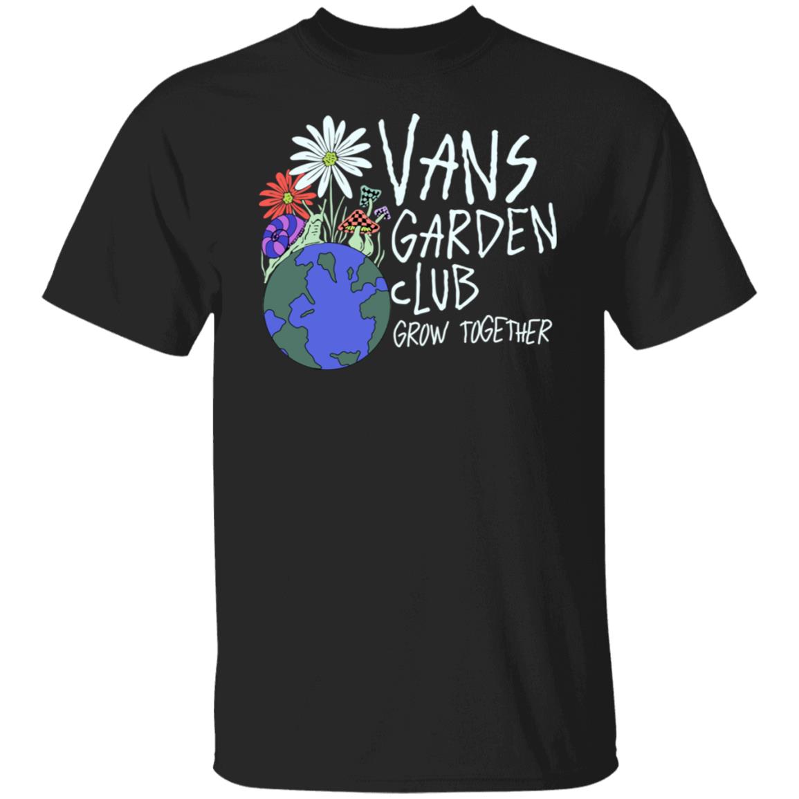 Vans Garden Club Grow Together Shirt, Hoodie, Tank
