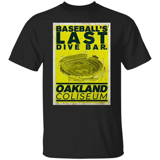 
	Baseball’s Last Dive Bar Oakland Coliseum Shirt, Hoodie, Tank