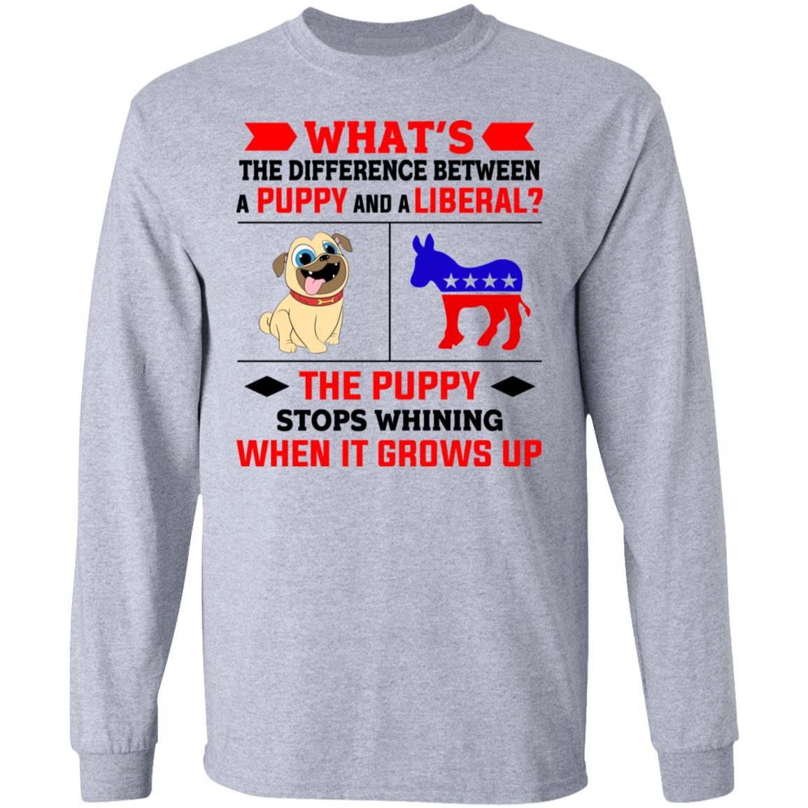 What’s The Difference Between A Puppy And A Liberal The Puppy Stops Whining When It Grows Up Shirt, Hoodie, Tank