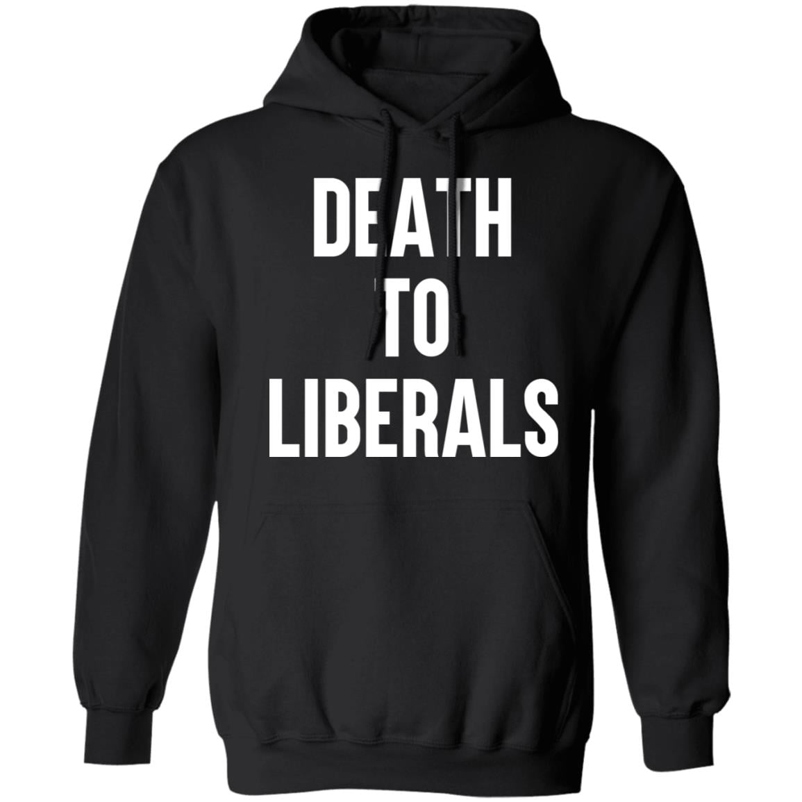 Death To Liberals Shirt, Hoodie, Tank