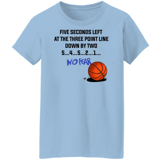 
	Five Seconds Left At The Three Point Line Down By Two 5 4 3 2 1 No Fear Shirt, Hoodie, Tank