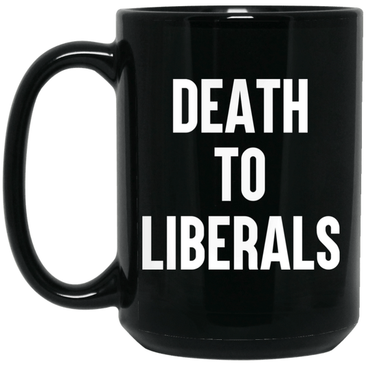 Death To Liberals Mug