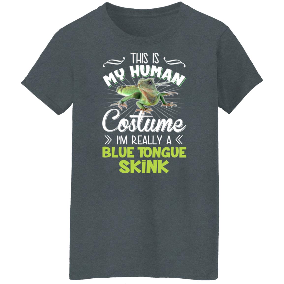 This Is My Human Costume I’m Really A Blue Tongue Skink Shirt, Hoodie, Tank