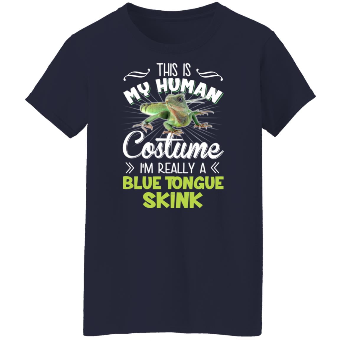 This Is My Human Costume I’m Really A Blue Tongue Skink Shirt, Hoodie, Tank