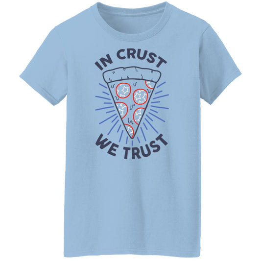 In Crust We Trust Funny Pizza Trash Taste Shirt, Hoodie, Tank