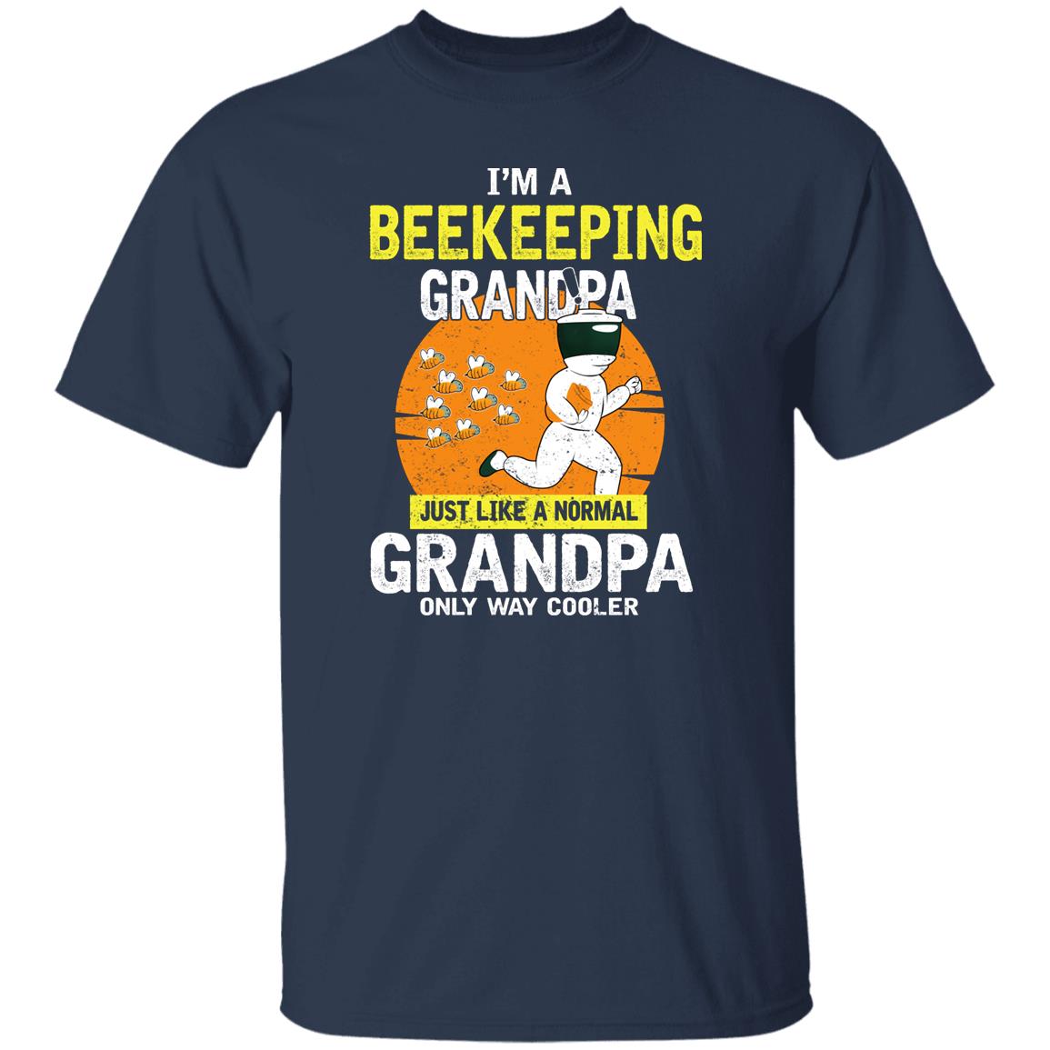 I’m Beekeeping Grandpa Just Like A Normal Grandpa Only Way Cooler Shirt, Hoodie, Tank