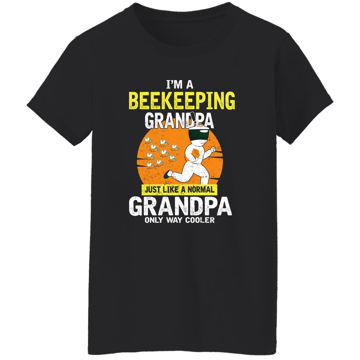 I’m Beekeeping Grandpa Just Like A Normal Grandpa Only Way Cooler Shirt, Hoodie, Tank