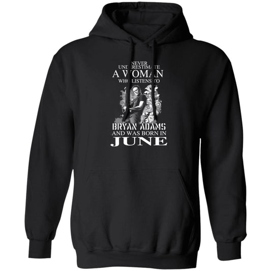 A Women Who Listens To Bryan Adams And Was Born In June Shirt, Hoodie, Tank