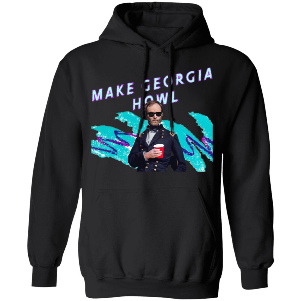 William Tecumseh Sherman Make Georgia Howl Shirt, Hoodie, Tank
