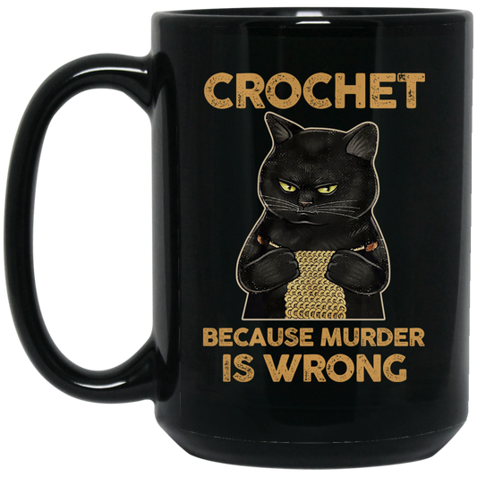 
	Black Cat Crochet Because Murder Is Wrong Mug