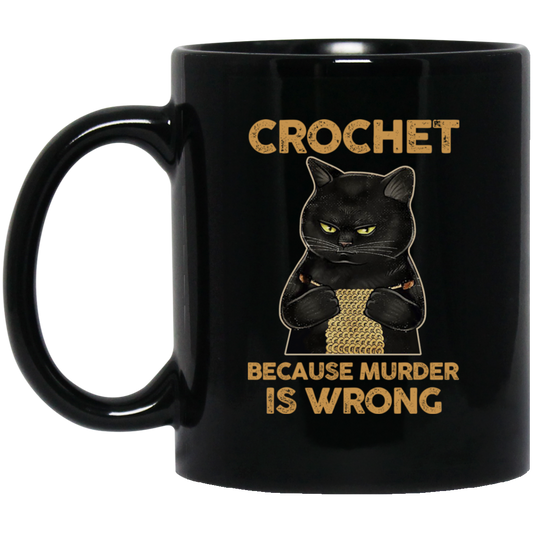 Black Cat Crochet Because Murder Is Wrong Mug