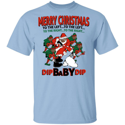 
	Dip Baby Dip Merry Christmas To The Left To The Right Shirt, Hoodie, Tank