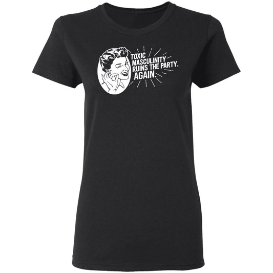
	Toxic Masculinity Ruins The Party Again SSDGM MFM Shirt, Hoodie, Tank