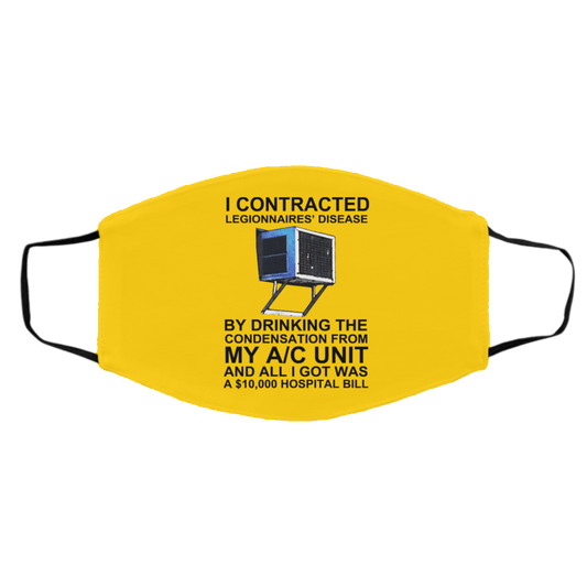 
	I Contracted Legionnaires’ Disease By Drinking The Condensation From My AC Unit Face Mask