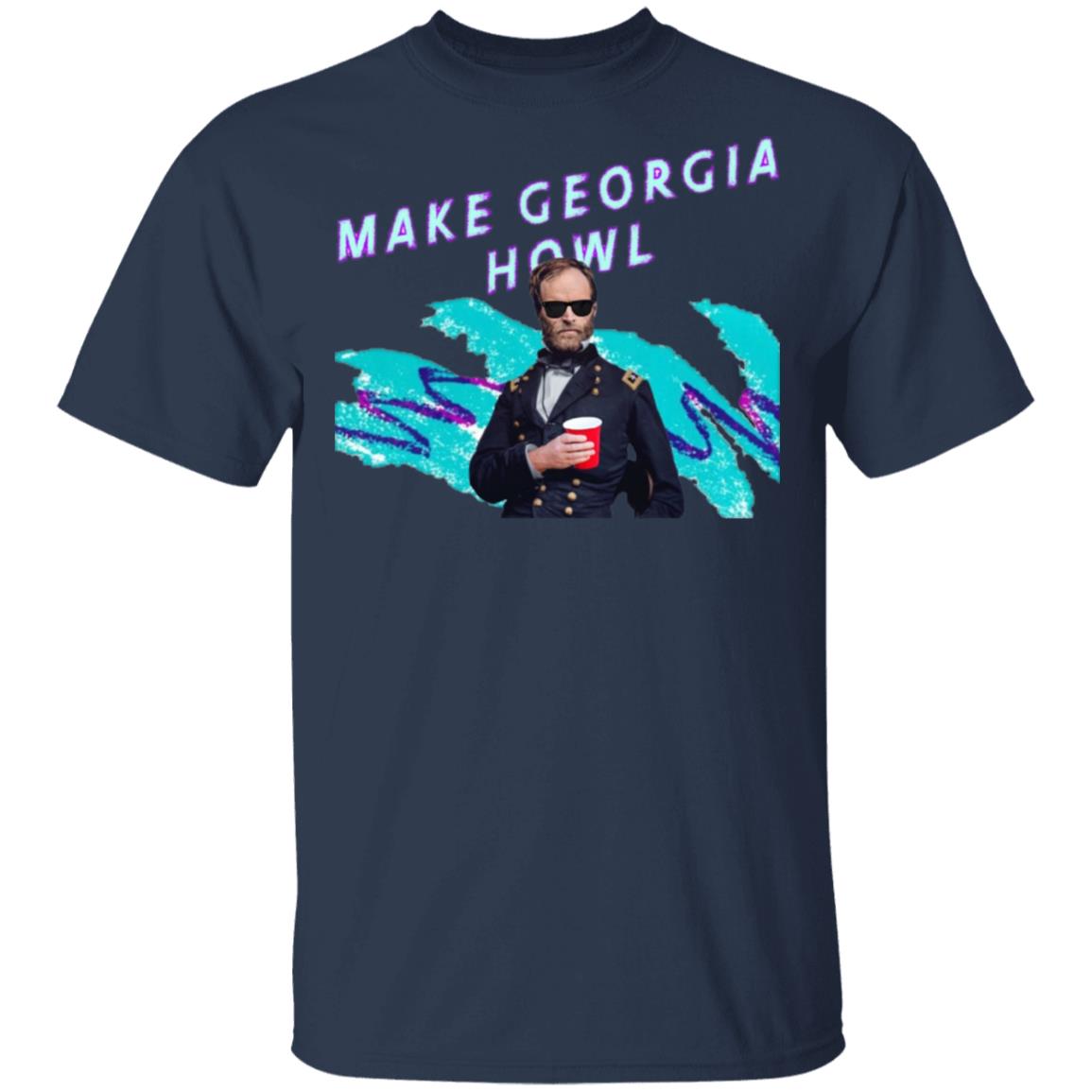 William Tecumseh Sherman Make Georgia Howl Shirt, Hoodie, Tank