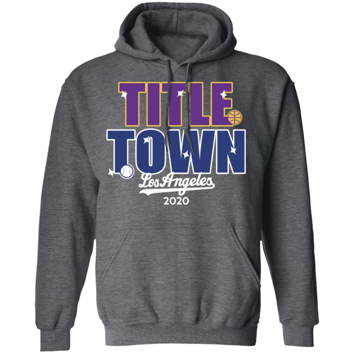 Title Town Los Angeles 2020 Shirt, Hoodie, Tank