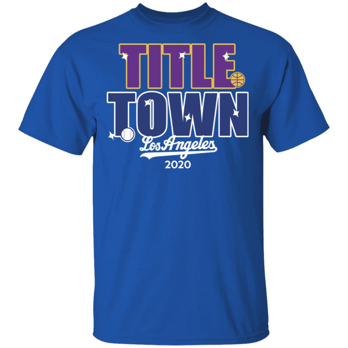 Title Town Los Angeles 2020 Shirt, Hoodie, Tank