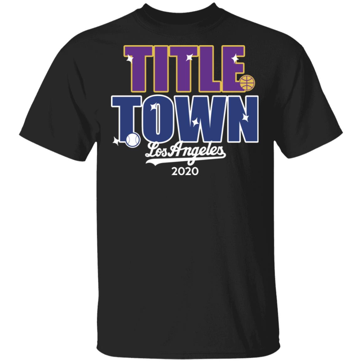 Title Town Los Angeles 2020 Shirt, Hoodie, Tank