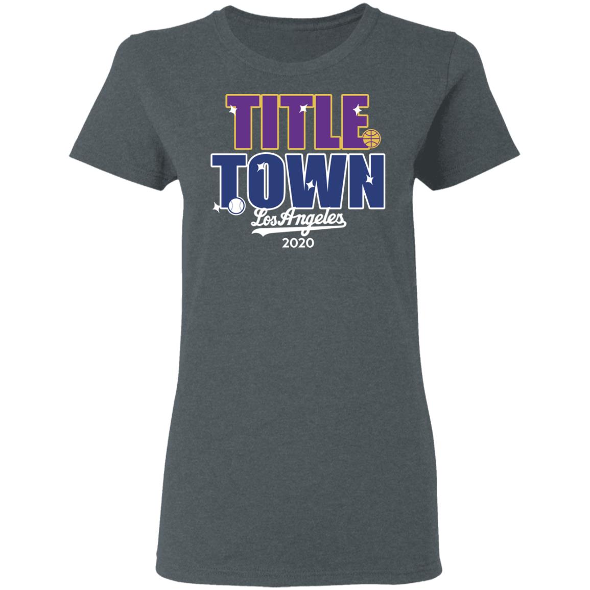 Title Town Los Angeles 2020 Shirt, Hoodie, Tank