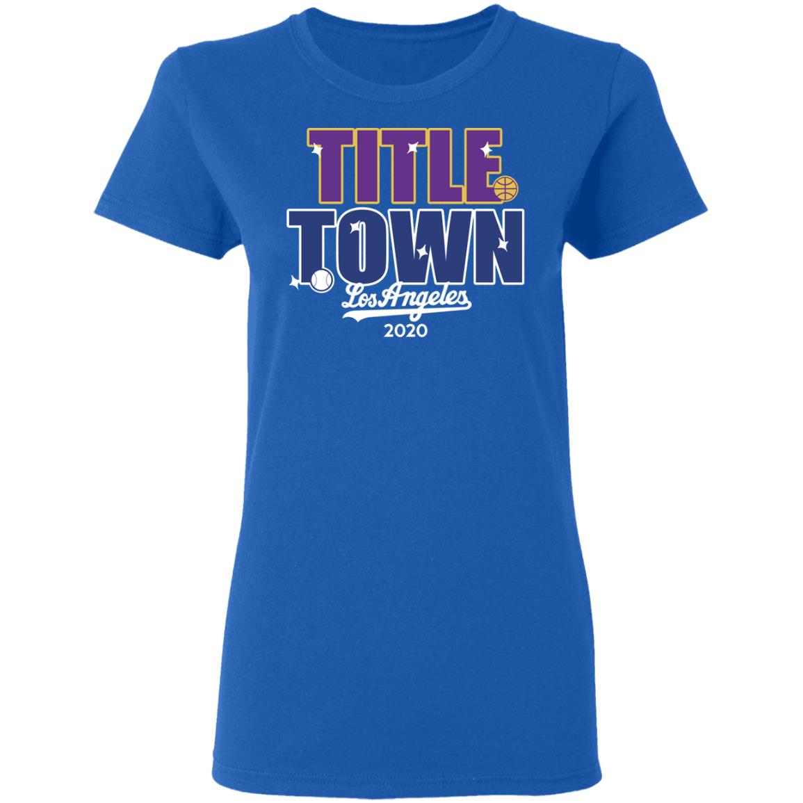Title Town Los Angeles 2020 Shirt, Hoodie, Tank