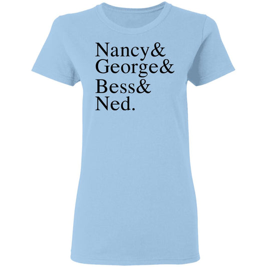 Nancy & George & Bess & Ned Shirt, Hoodie, Tank