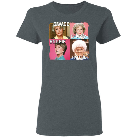
	The Golden Girls Savage Classy Bougie Ratchet Shirt, Hoodie, Tank
