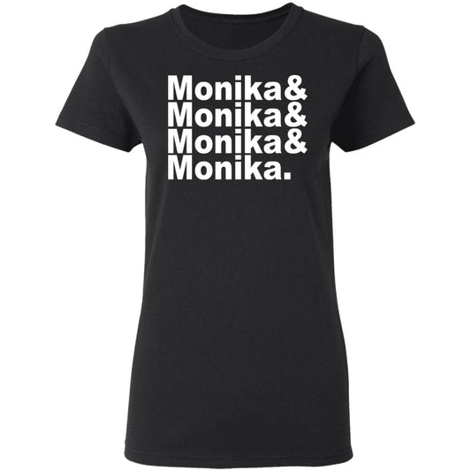 
	Monika & Monika & Monika & Monika Shirt, Hoodie, Tank