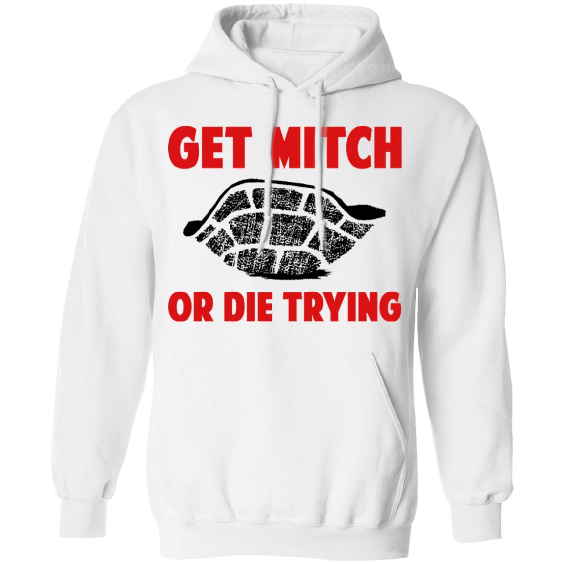 Get Mitch Or Die Trying Mitch McConnell Shirt, Hoodie, Tank