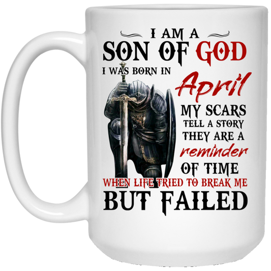 
	I Am A Son Of God And Was Born In April Mug