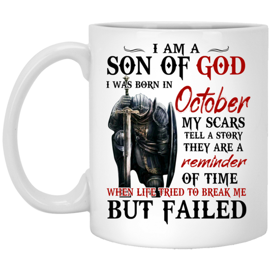 
	I Am A Son Of God And Was Born In October Mug
