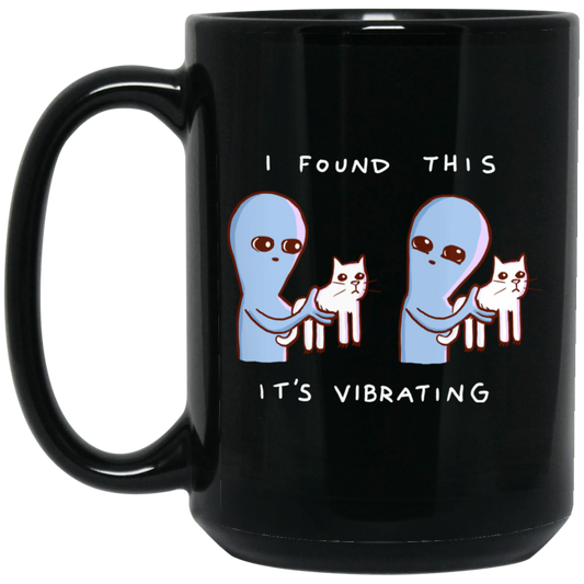 
	Strange Planet I Found This It’s Vibrating Mug