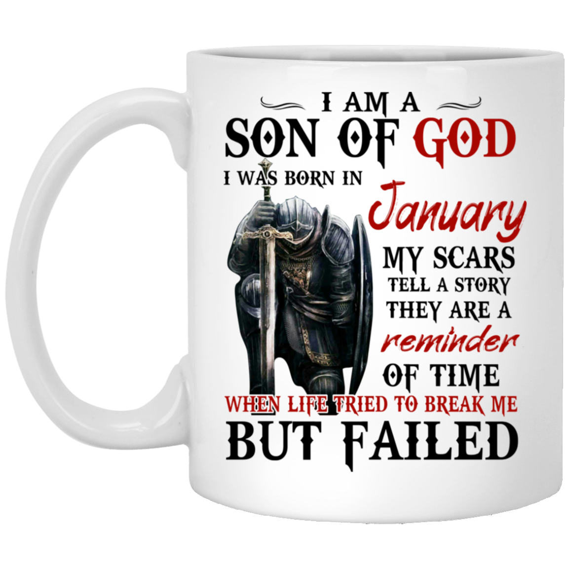 I Am A Son Of God And Was Born In January Mug